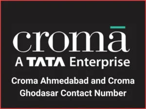 Croma Ahmedabad and Croma Ghodasar Contact Number