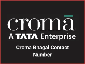 Croma Bhagal Customer Care Number