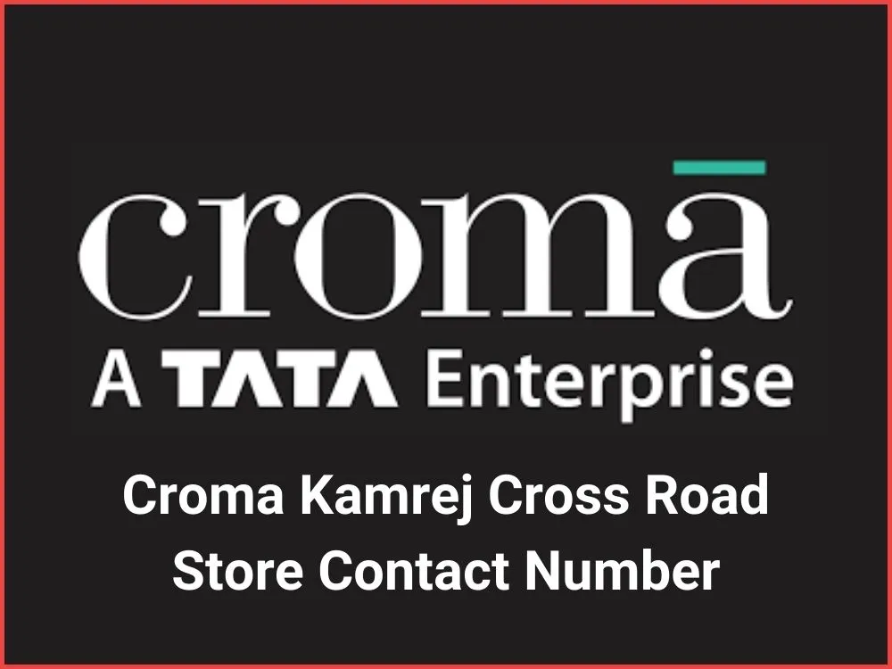Croma Kamrej Cross Road Store Contact Number